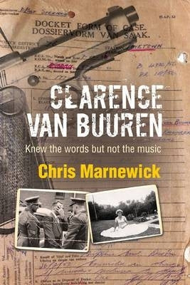 Clarence Van Buuren Knew the Words but Not the Music