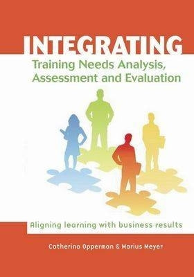 Intergrating Training Needs Analysis Assesment