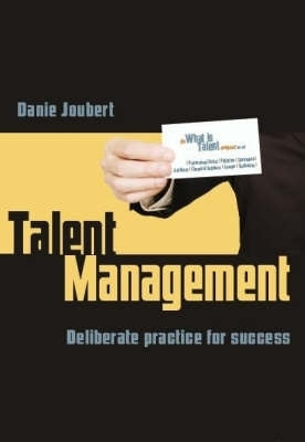 Talent Management Deliberate Practice for Success
