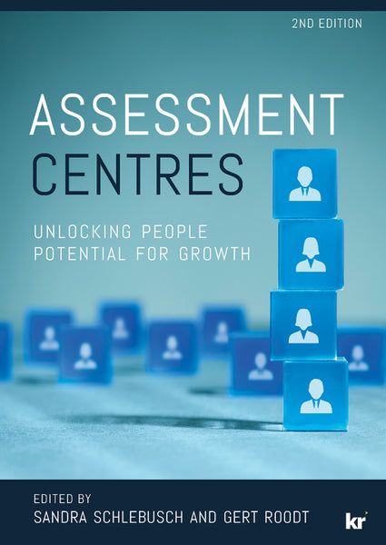 Assessment Centres Unlocking People Potential for Growth
