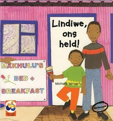 Lindiwe Our Hero (Afrikaans)