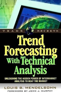 Trend Forecasting With Technical Analysis