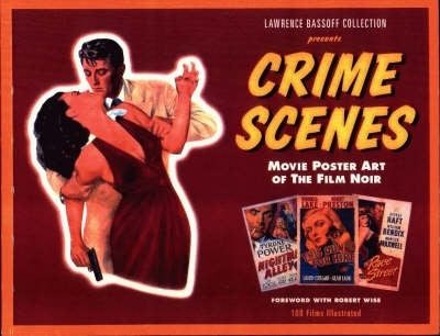 Crime Scenes Movie Poster Art of the Film Noir