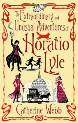 Extraordinary and Unusual Adventures of Horatio Lyle