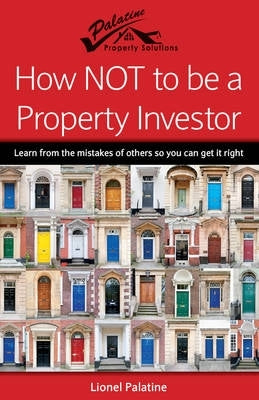 How Not to Be a Property Investor