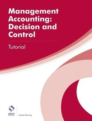Management Accounting Decision and Control Tutorial