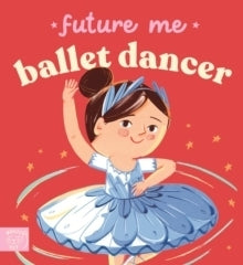 Future Me Ballet Dancer