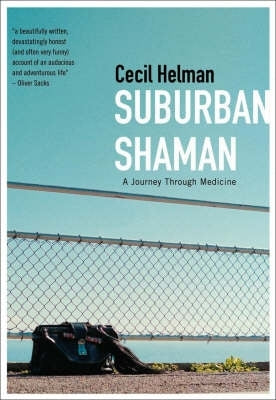 Suburban Shaman a Journey Through Medicine (H/C)