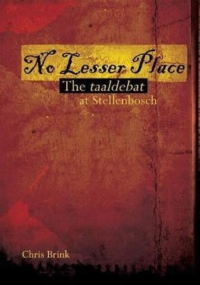 No Lesser Place the Taaldebat at Stellenbosch