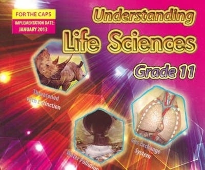 Understanding Life Sciences Gr 11 (Learners Book)