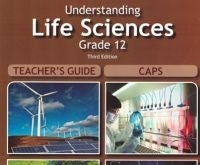 Understanding Life Sciences Gr 12 (Teachers Guide) (Caps)