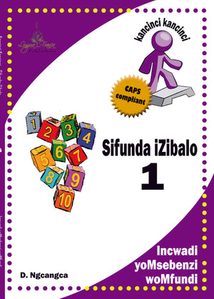 Kancinci-Kancinci Sifunda Izibalo Caps Grade 1 Learnersbook Caps