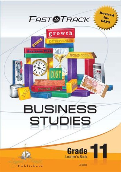 Fasttrack Business Studies Grade 11 Learners Books Caps 3 Year License