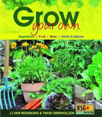 Grow Your Own Vegetables Fruit Nuts Herbs Spices