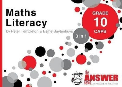 Maths Literacy Gr 10 (3 in 1) (Caps) (The Answer Series)