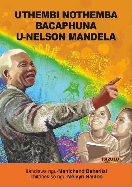 Uthembi Nothemba Bacaphuna U-Nelson Mandela