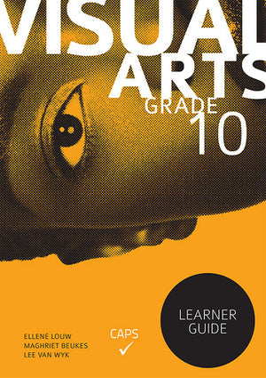 Visual Arts Grade 10 Learner Guide Perpetual License