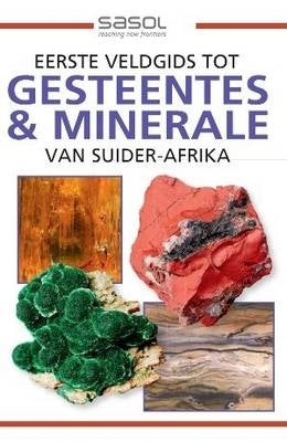 Eerste Veldgids Tot Gesteentes and Minerale Van SA