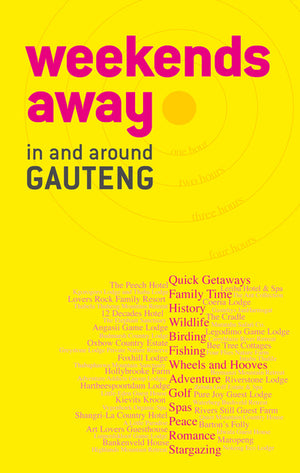 Weekends Away in and Around Gauteng
