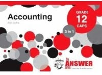 Accounting Gr 12 (3 in 1) (Caps) (The Answer Series)