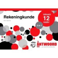 Rekeningkunde Gr 12 (3 in 1)(Caps) (Die Antwoordgids)