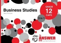 Business Studies Gr 12 (3 in 1) (Caps) (The Answer Series)