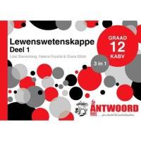 Lewenswetenskappe Gr 12 (3 in 1) (Deel 1) (Caps) (Die Antwoordgids)