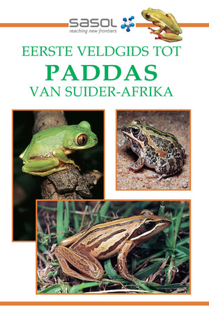 Eerste Veldgids Tot Paddas Van Suider Afrika