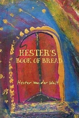 Hesters Book of Bread