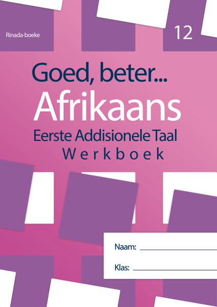 Goed Beter Afrikaans Gr 12 Werkboek