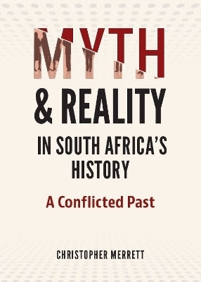 Myth and Reality in SA History