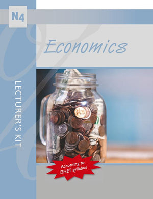 Economics N4 Lecturer’S Kit