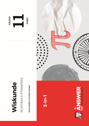 Answer Series Gr 11 Wiskunde 3 in 1 (Kabv) (Studiegids)