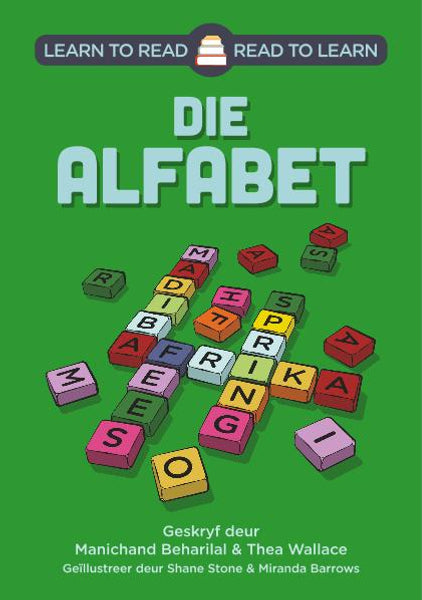Learn to Read - Read to Learn Die Alfabet
