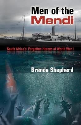 Men of the Mendi SA Forgotten Heroes of World War I