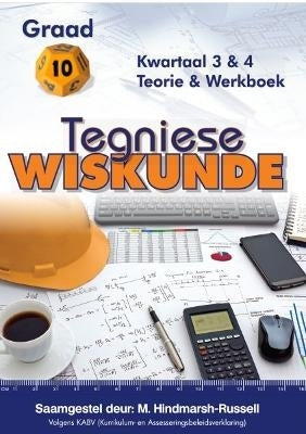 Tegniese Wiskunde Gr 10 (Teorie En Werkboek) (Term 3 and 4) (Caps)