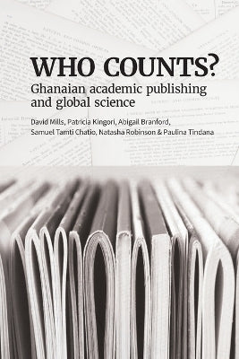Who Counts Ghanaian Academic Publishing and Global Science