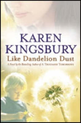 Like Dandelion Dust
