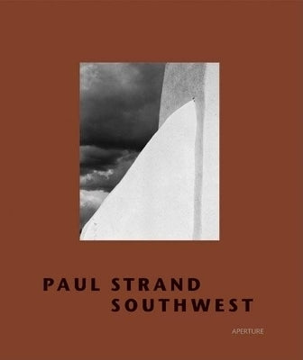 Paul Strand Soutwest