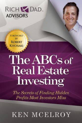 Abcs of Real Estate Investing the Secrets of Finding Hidden Profits Most Investors Miss