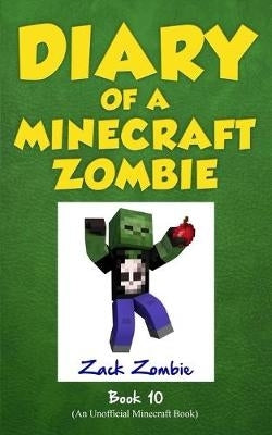 Diary of a Minecraft Zombie Book 10