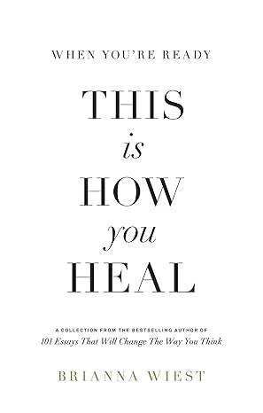 When Youre Ready This is How You Heal