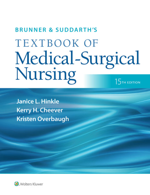 Brunner and Suddarths Textbook of Medicalsurgical Nursing