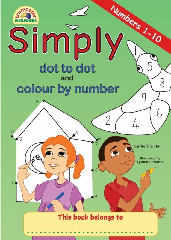 Simply Dot to Dot and Colour by Number (1 - 10)