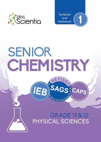 Doc Scientia Ieb Physical Sciences Senior Chemistry (Textbook and Workbook) (Book 1)