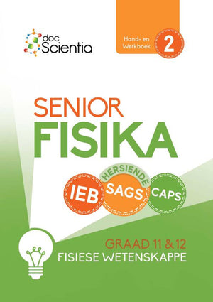 Doc Scientia Ieb Fisiese Wetenskappe Senior Fisika Hand En Werkboek (Boek 2) 2025