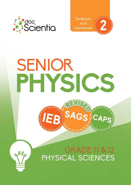 Doc Scientia Ieb Physical Sciences Senior Physics (Textbook and Workbook) (Book 2)