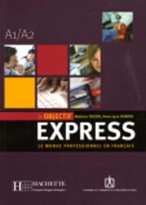 Objectif Express Le Monde Professionel En Francais (Cd Included)