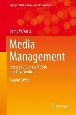 Media Management Strategy Business Models and Case Studies