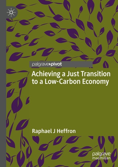Achieving a Just Transition to a Low Carbon Economy